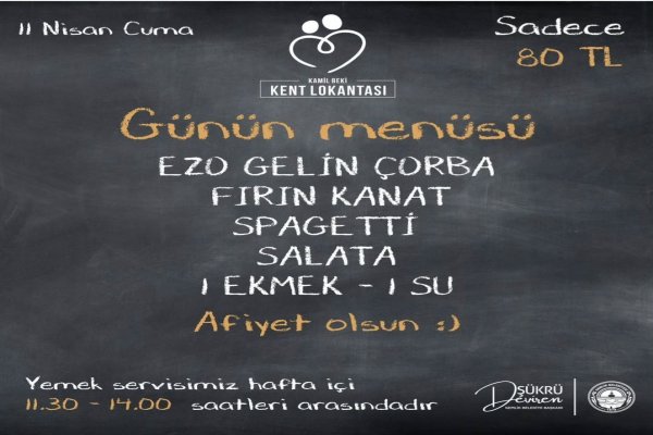 11 NİSAN KENT LOKANTASI MENÜSÜ