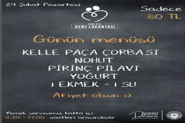 24 ŞUBAT PAZARTESİ KENT LOKANTASI MENÜ