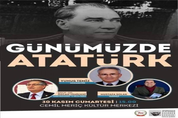 ADD'den “GÜNÜMÜZDE ATATÜRK” KONULU PANEL