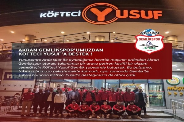 Akran Gemlikspor'dan Köfteci Yusuf'a Destek