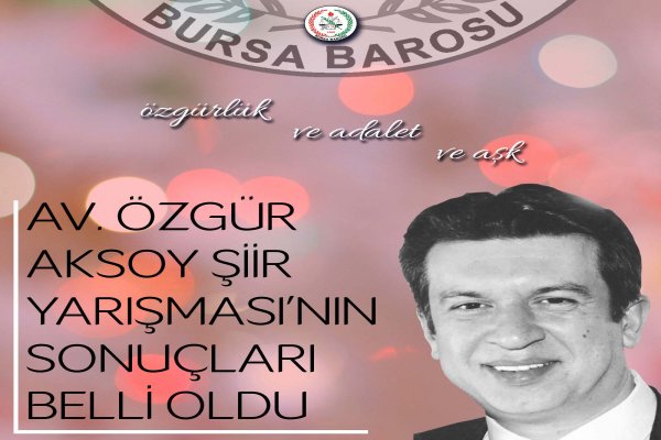 Av. Özgür Aksoy Şiir Yarışması’nın sonuçları belli oldu