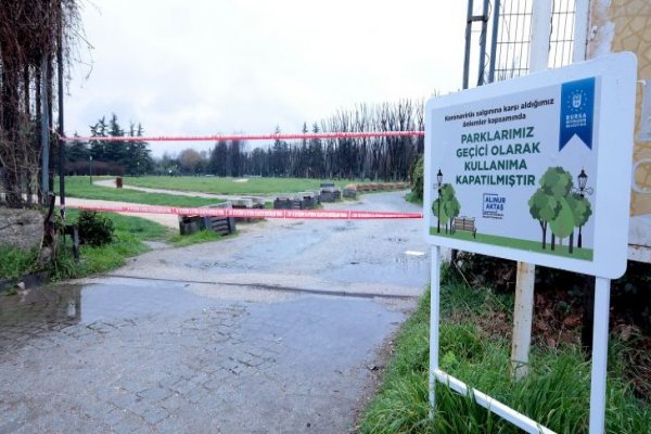 Bursa’da parklar sağlık için kapatıldı