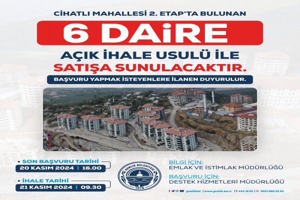 Cihatlı Mahallesi 2. Etap'ta bulunan 6 daire ihale usulü ile satışa sunulacak