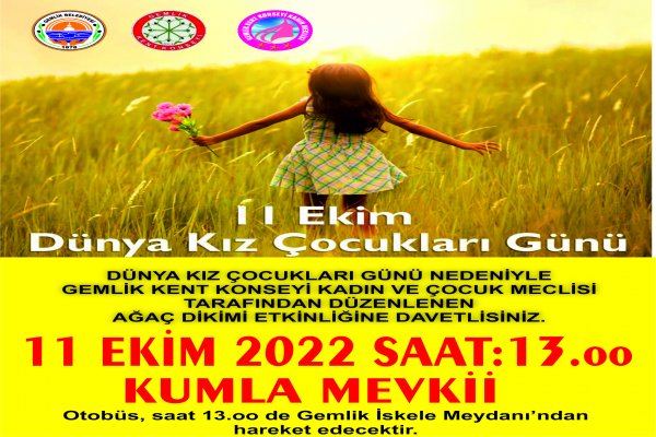 DÜNYA KIZ ÇOCUKLARI GÜNÜNDE AĞAÇ DİKECEKLER