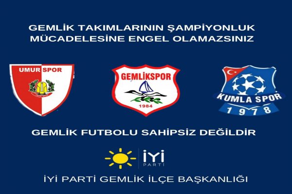 GEMLİK’İN ŞAMPİYONLUK MÜCADELESİNE ENGEL OLAMAZSINIZ!”