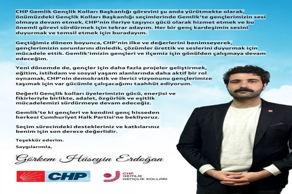 Gemlik’te ki gençleri ve kendini genç hisseden herkesi Cumhuriyet Halk Partisi'ne bekliyoruz