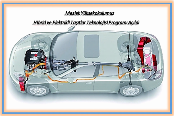 Hibrid ve Elektrikli Taşıtlar Teknolojisi Programı Açıldı