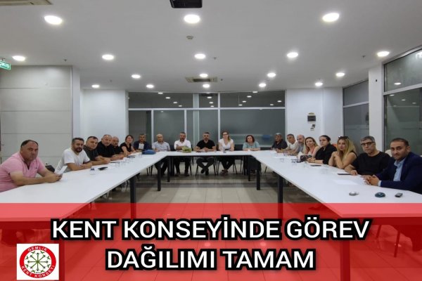 KENT KONSEYİ GÖREV DAĞILIMINI GERÇEKLEŞTİRDİ