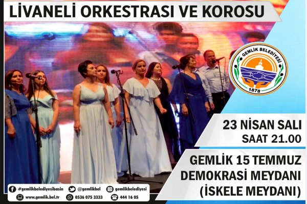LİVANELİ ORKESTRASI VE KOROSU KONSER VERECEK