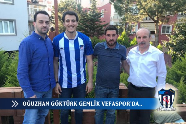 OĞUZHAN GÖKTÜRK GEMLİK VEFASPOR’DA