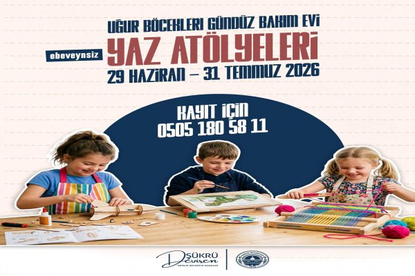 Uğur Böcekleri Gündüz Bakım Evi Yaz Atölyeleri Başlıyor!