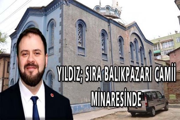 Yıldız; Sıra Balıkpazarı Camii Minaresinde.