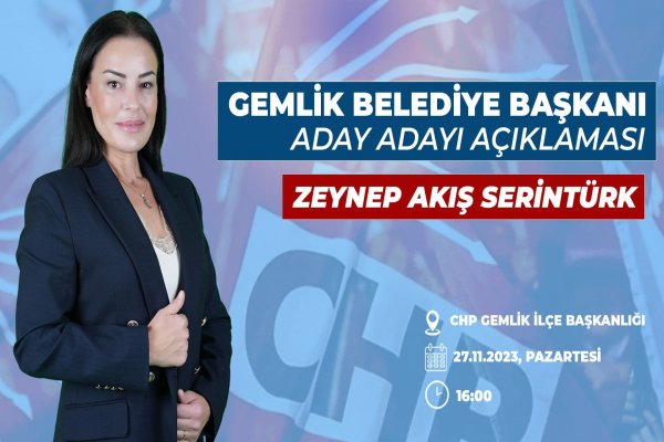 ZEYNEP AKIŞ SERİNTURK ADAY ADAYLIGINI AÇIKLAYACAK